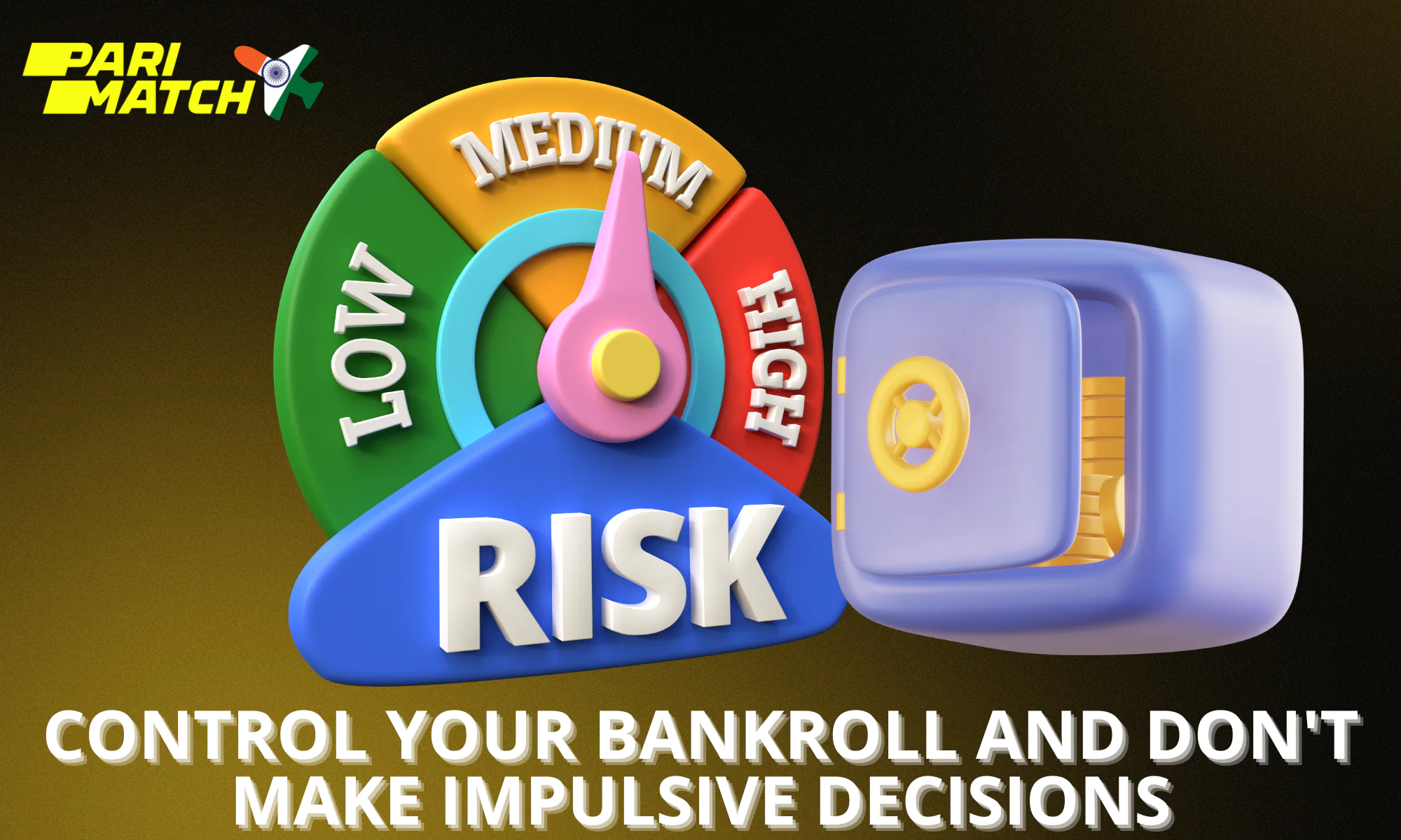 Don’t make large stakes if your budget is limited, try not to go beyond it